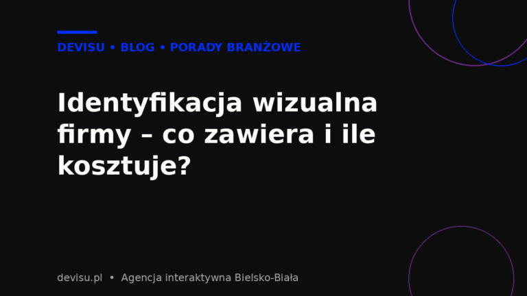 Identyfikacja wizualna firmy – co zawiera i ile kosztuje