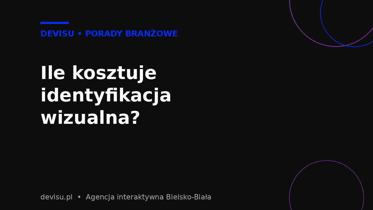 Ile kosztuje identyfikacja wizualna firmy – widełki cenowe pakietów w 2026 roku