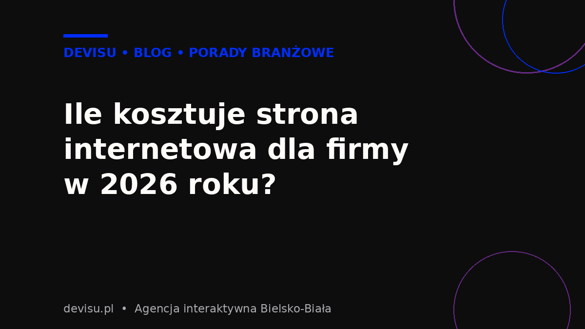 Ile kosztuje strona internetowa dla firmy w 2026 roku – infografika Devisu