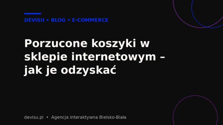 Porzucone koszyki w sklepie internetowym – jak je odzyskać