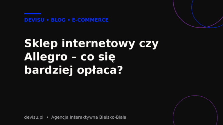 Sklep internetowy czy Allegro – co się bardziej opłaca