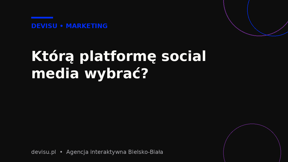 Którą platformę social media wybrać dla małej firmy