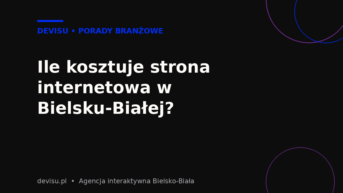 Ile kosztuje tworzenie strony internetowej w Bielsku-Białej