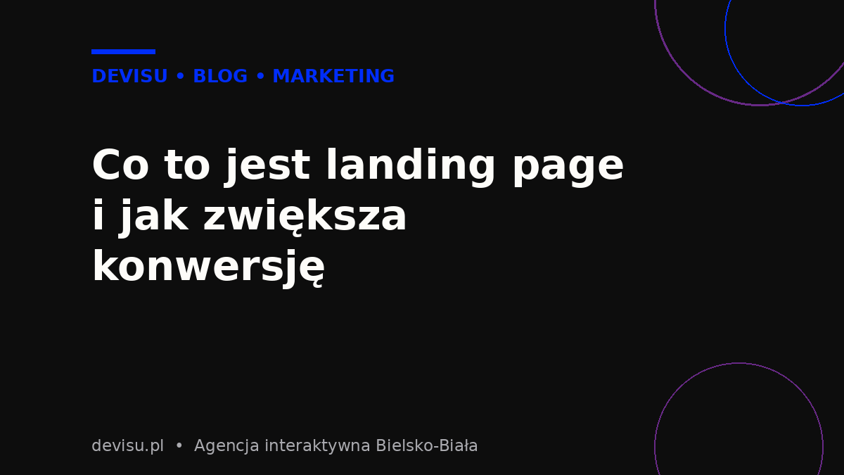 Landing page – co to jest i jak zwiększa konwersję, grafika Devisu