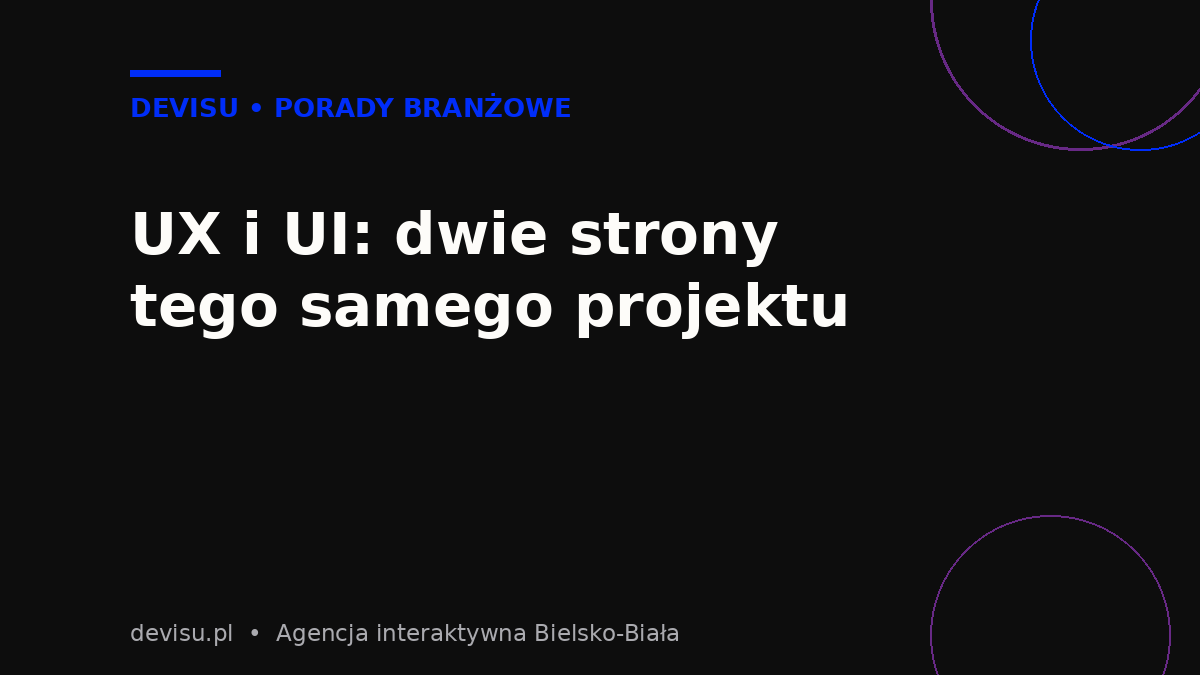 UX i UI jako dwie warstwy projektu strony – różnica między UX a UI
