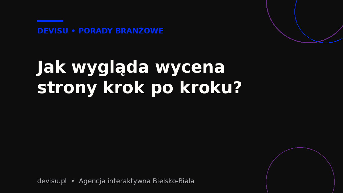 Jak wygląda wycena strony internetowej krok po kroku