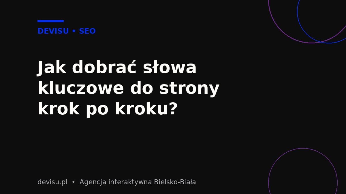 Dobór słów kluczowych do strony krok po kroku – schemat procesu