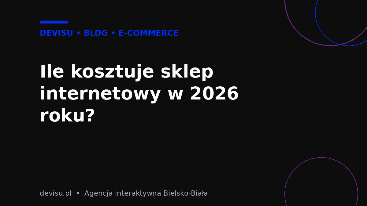 Ile kosztuje sklep internetowy w 2026 roku?