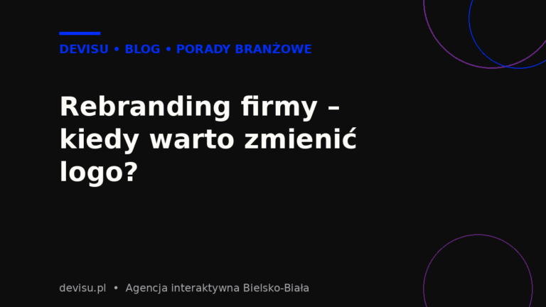 Rebranding firmy – kiedy warto zmienić logo, grafika Devisu