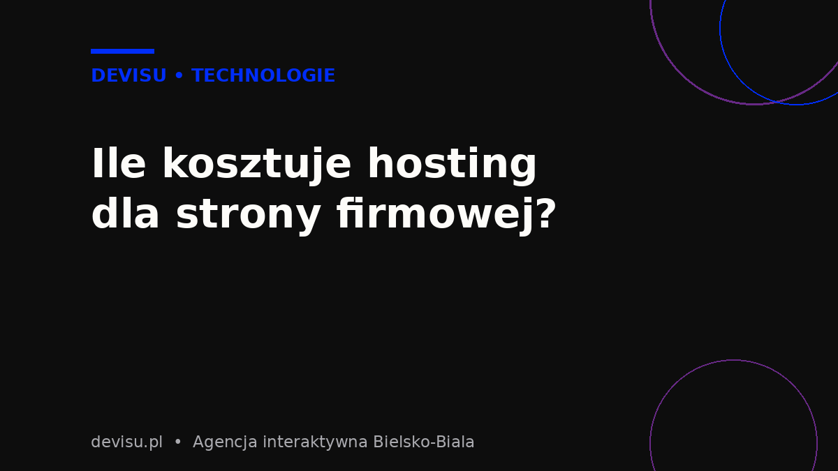 Ile kosztuje hosting dla strony firmowej – widełki cenowe 2026