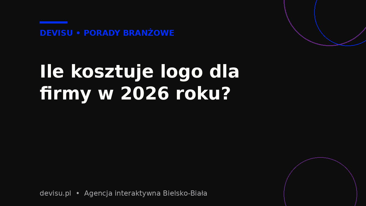 Ceny logo dla firmy w 2026 roku - freelancer, agencja, identyfikacja wizualna