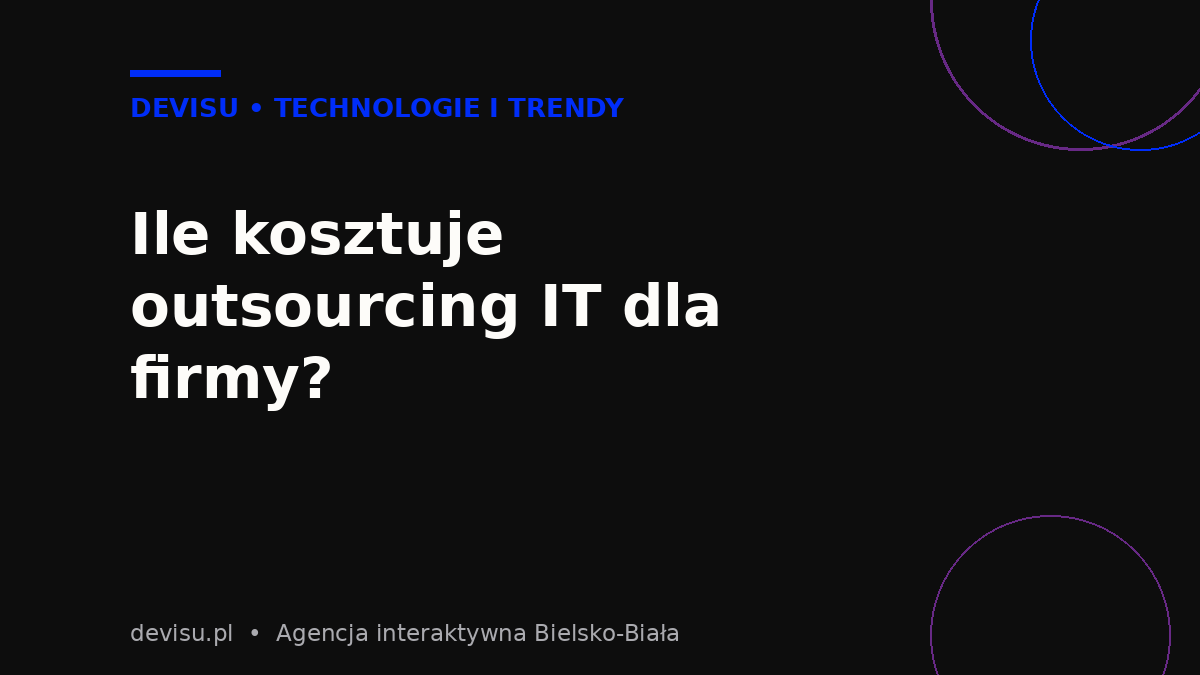 Ile kosztuje outsourcing IT dla firm – stawki godzinowe i abonamenty miesięczne