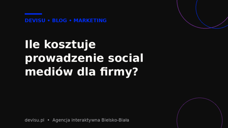 Ile kosztuje prowadzenie social mediów dla firmy – cennik 2026